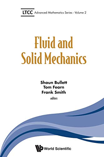 Stock image for Fluid And Solid Mechanics (Ltcc Advanced Mathematics) for sale by suffolkbooks