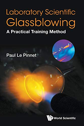 9781786342423: Laboratory Scientific Glassblowing: A Practical Training Method