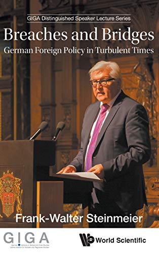 Imagen de archivo de Breaches And Bridges German Foreign Policy In Turbulent Times GIGA Distinguished Speaker Lecture a la venta por PBShop.store US