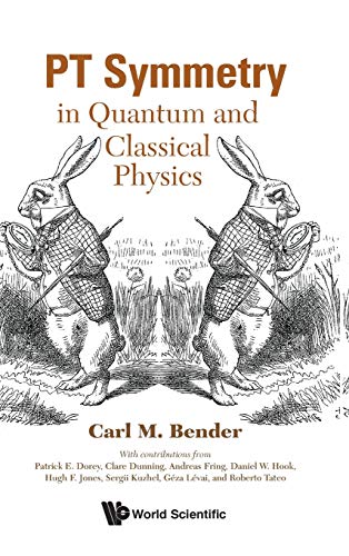 9781786345950: PT Symmetry: In Quantum and Classical Physics