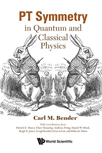 Beispielbild fr PT Symmetry: In Quantum And Classical Physics zum Verkauf von Monster Bookshop