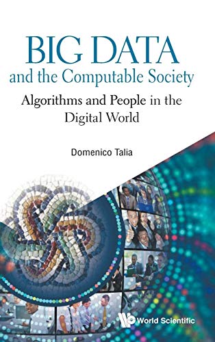 9781786346919: Big Data and the Computable Society: Algorithms and People in the Digital World