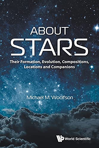 Stock image for About Stars: Their Formation, Evolution, Compositions, Locations And Companions for sale by SecondSale