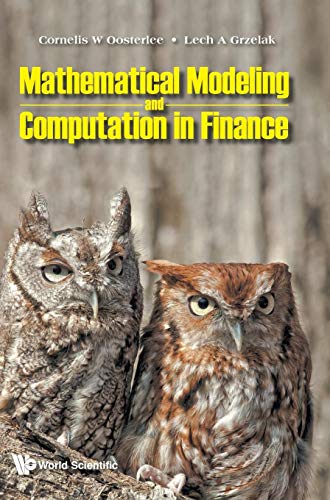 9781786347947: Mathematical Modeling and Computation in Finance: With Exercises and Python and MATLAB Computer Codes