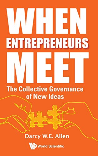 Imagen de archivo de When Entrepreneurs Meet: The Collective Governance of New Ideas a la venta por Books From California