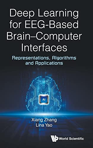 Image d'archives pour Deep Learning for EEG-Based BrainComputer Interfaces Representations, Algorithms and Applications mis en vente par Romtrade Corp.