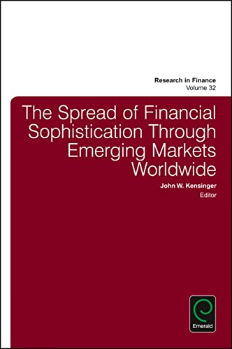 Beispielbild fr The Spread of Financial Sophistication Through Emerging Markets Worldwide: v.32 (Research in Finance) zum Verkauf von AwesomeBooks