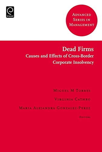 Beispielbild fr Dead Firms: Causes and Effects of Cross-Border Corporate Insolvency zum Verkauf von Kennys Bookshop and Art Galleries Ltd.