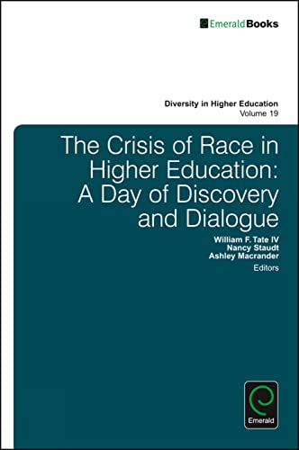 Imagen de archivo de The Crisis of Race in Higher Education: A Day of Discovery and Dialogue a la venta por Blackwell's