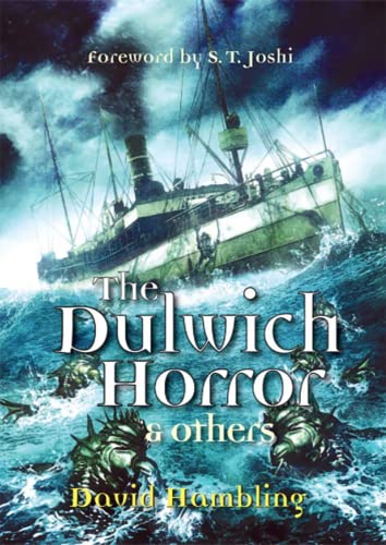 Stock image for The Dulwich Horrror & Others for sale by GreatBookPrices