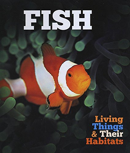 9781786370020: Fish (Living Things and Their Habitats)
