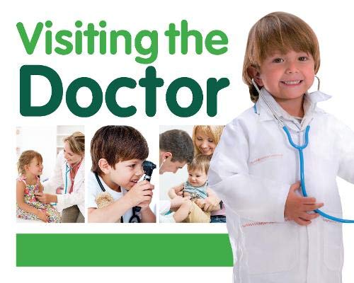 9781786370709: Visiting the Doctor (First Experiences)