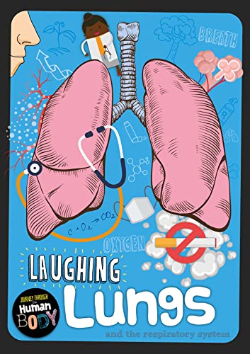 9781786371720: Laughing Lungs (Journey Through the Human Body)