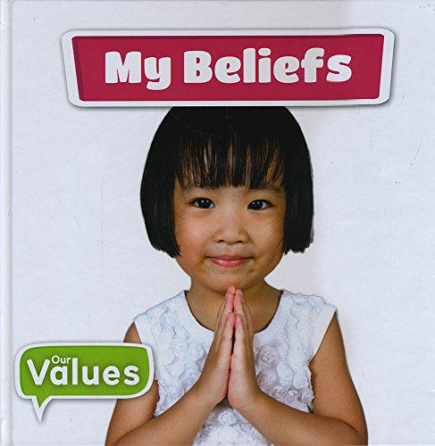 9781786372161: My Beliefs (Our Values)
