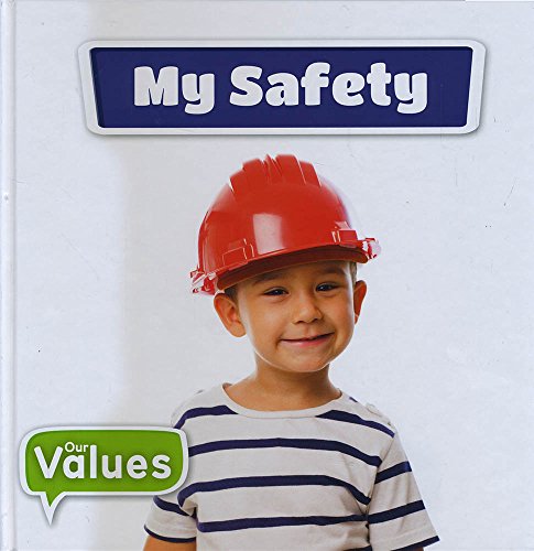 Imagen de archivo de My safety (Our Values) a la venta por Monster Bookshop