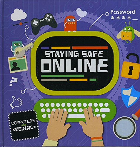 9781786372772: Staying Safe Online (Computers and Coding)