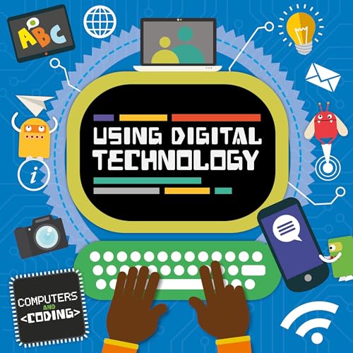 9781786372789: Using Digital Technology (Computers and Coding)