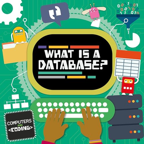 9781786372796: What is a Database? (Computers and Coding)