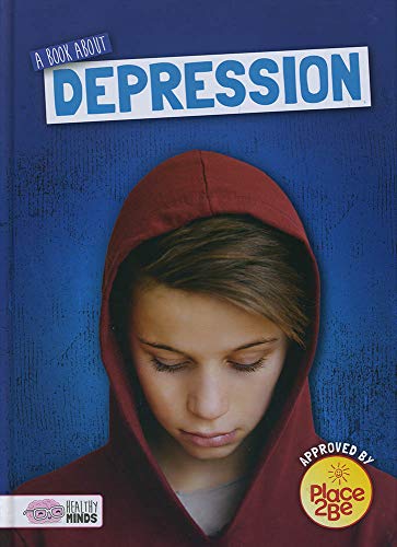 Stock image for A book about depression (Healthy Minds) for sale by WorldofBooks