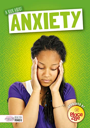 Beispielbild fr A book about anxiety (Healthy Minds) zum Verkauf von WorldofBooks