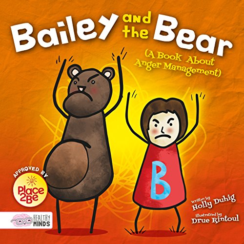 Beispielbild fr Bailey and the bear ( A book about anger management) (Healthy Minds) zum Verkauf von WorldofBooks