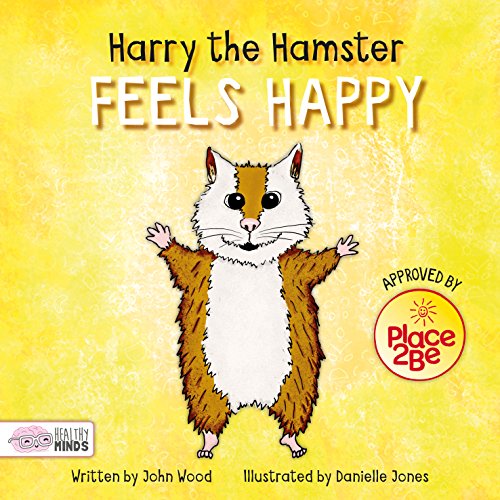 9781786373687: Harry The Hamster Feels Happy
