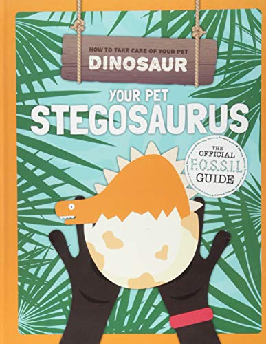 Beispielbild fr Your Pet Stegosaurus zum Verkauf von Blackwell's