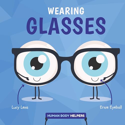 Stock image for Wearing Glasses (Human Body Helpers) for sale by WorldofBooks