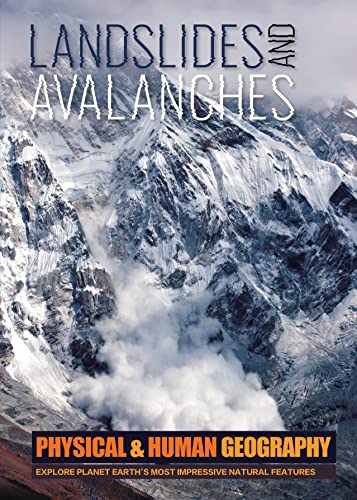 9781786375025: Landslides and Avalanches (Transforming Earth's Geography (Physical & Human Geography UK))