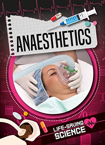 9781786375414: Anaesthetics (Life-Saving Science)