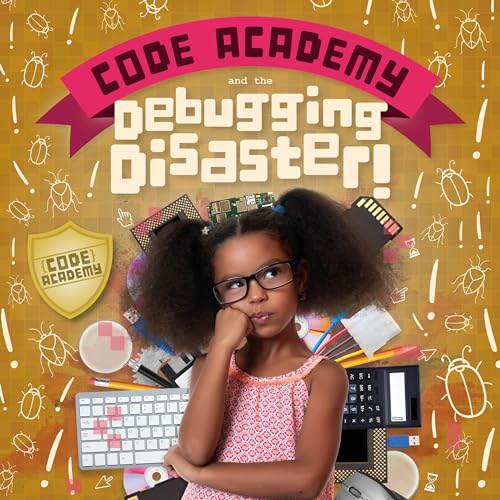 Beispielbild fr Code Academy and the Debugging Disaster! zum Verkauf von Blackwell's