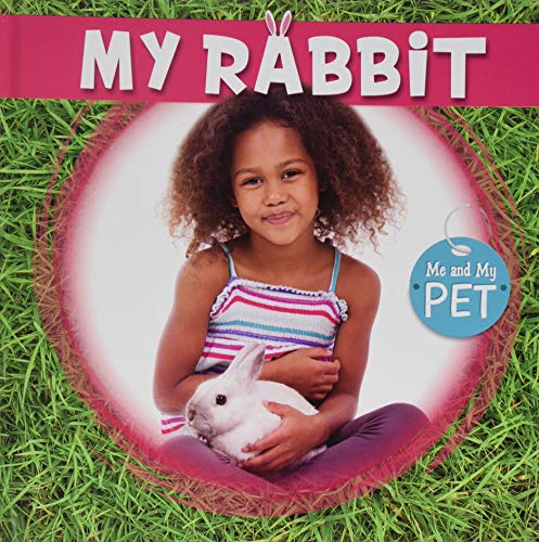 Beispielbild für My Rabbit (Me and My Pet) zum Verkauf von Buchpark