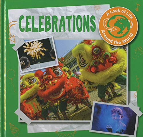 9781786377609: Celebrations (A Look at Life Around the World)