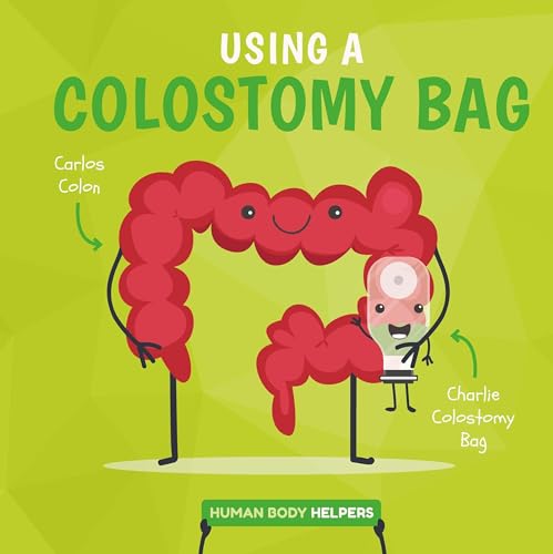 Stock image for Wearing a Colostomy Bag (Human Body Helpers) for sale by WorldofBooks