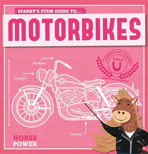 Beispielbild fr Sparky's STEM Guide To.motorbikes zum Verkauf von Blackwell's