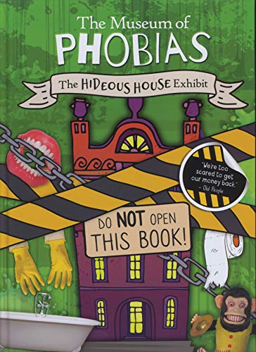 9781786378743: The Hideous House Exhibit (The Museum of Phobias)