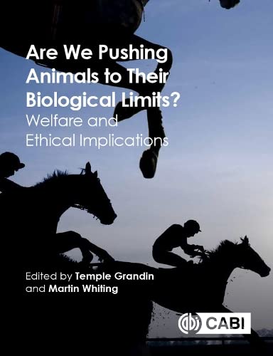 Beispielbild fr Are We Pushing Animals to Their Biological Limits?: Welfare and Ethical Implications zum Verkauf von Books From California