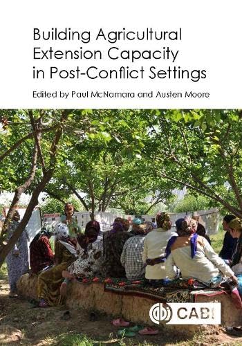Beispielbild fr Building Agricultural Extension Capacity in Post-Conflict Settings: Case Studies zum Verkauf von medimops