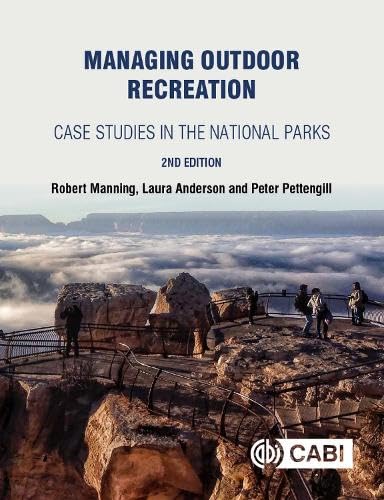 9781786391025: Managing Outdoor Recreation: Case Studies in the National Parks [Lingua Inglese]
