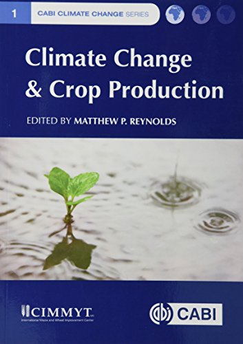 Beispielbild fr Climate Change and Crop Production zum Verkauf von Blackwell's