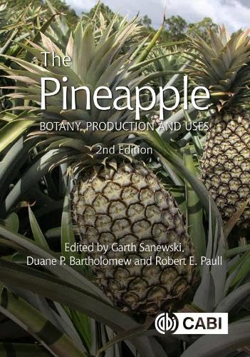 9781786393302: Pineapple, The: Botany, Production and Uses