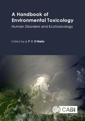 Stock image for A Handbook of Environmental Toxicology: Human Disorders and Ecotoxicology for sale by Books From California