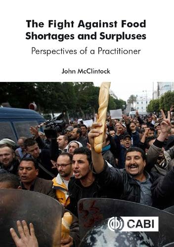 Beispielbild fr The Fight Against Food Shortages and Surpluses: Perspectives of a Practitioner zum Verkauf von Books From California