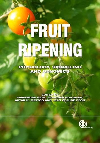 Stock image for Fruit Ripening: Physiology, Signalling and Genomics for sale by Books From California