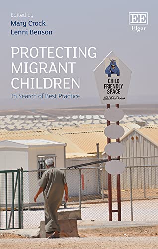Imagen de archivo de Protecting Migrant Children - In Search of Best Practice a la venta por PBShop.store UK