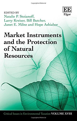 Stock image for Market Instruments and the Protection of Natural Resources (Critical Issues in Environmental Taxation, Band 18) for sale by medimops