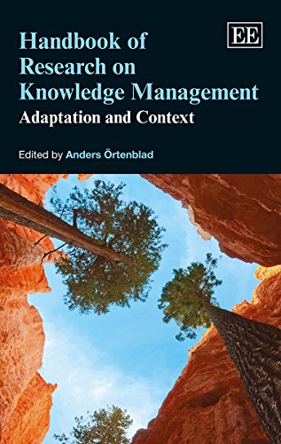 Stock image for Handbook of Research on Knowledge Management: Adaptation and Context (Research Handbooks in Business and Management series) for sale by Books From California