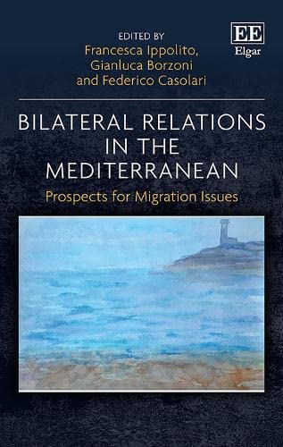 Beispielbild fr Bilateral Relations in the Mediterranean: Prospects for Migration Issues zum Verkauf von Books From California