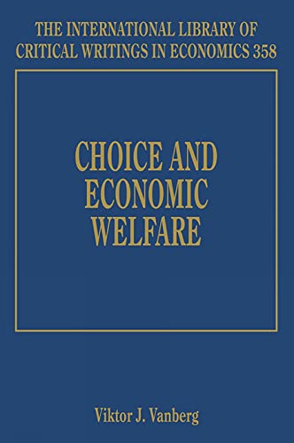 Beispielbild fr Choice and Economic Welfare (International Library of Critical Writings in Economics series, #358) zum Verkauf von Books From California