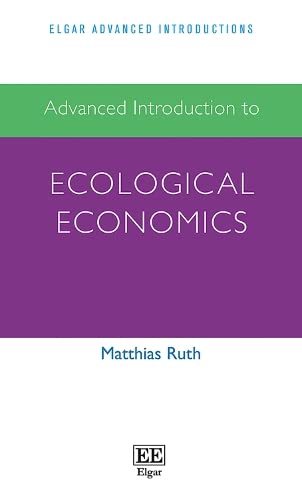 Stock image for Advanced Introduction to Ecological Economics for sale by ThriftBooks-Atlanta